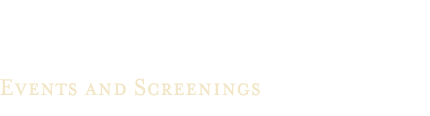Events and Screenings